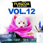 Funzoa Songs, Vol. 12 - Bojo Teddy Song Download